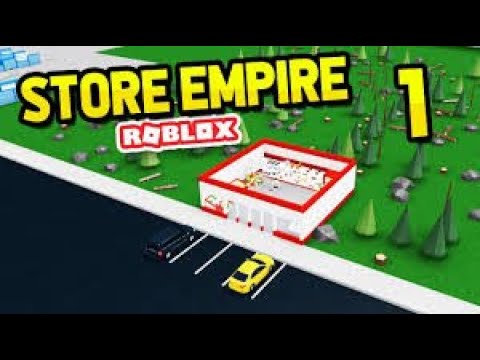 Roblox STORE EMPIRE Episode#1 (ქართლად) ვაშენებ სუპერმარკეტს